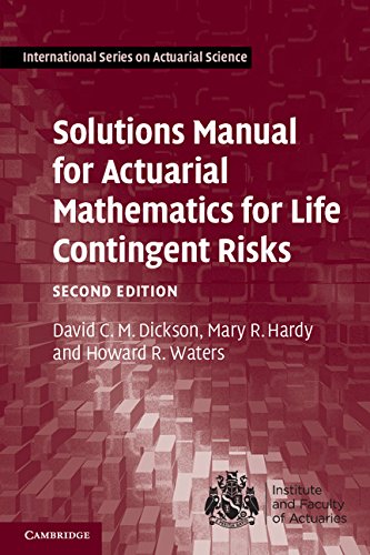 Solutions Manual for Actuarial Mathematics for Life Contingent Risks (International Series on Actuarial Science),Used