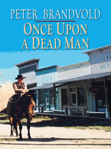 Once Upon a Dead Man (Wheeler Western),Used