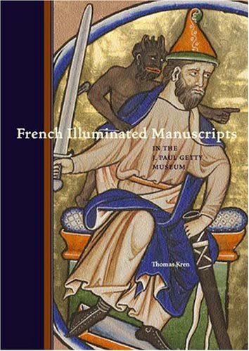 French Illuminated Manuscripts in the J. Paul Getty Museum,Used