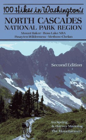 100 Hikes in Washington's North Cascades National Park Region,Used