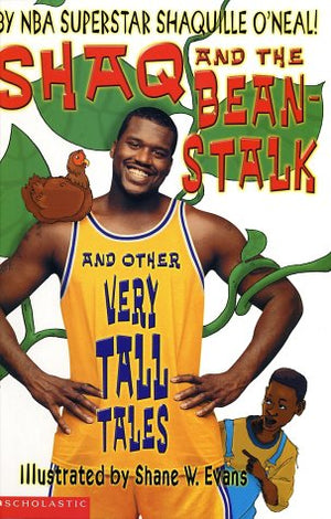 Shaq and the Beanstalk and Other Very Tall Tales,New