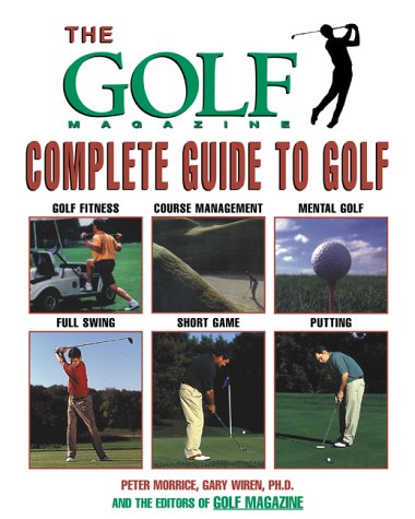 The Golf Magazine Complete Guide to Golf,Used