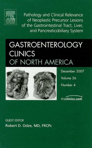 Gastrointestinal Pathology, An Issue of Gastroenterology Clinics (Volume 364) (The Clinics: Internal Medicine, Volume 364),Used