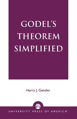 Godel'S Theorem Simplified,Used