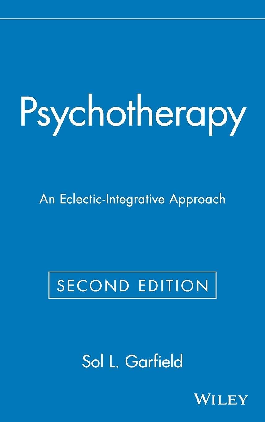 Psychotherapy: An Eclecticintegrative Approach (Wiley Series On Personality Processes),Used