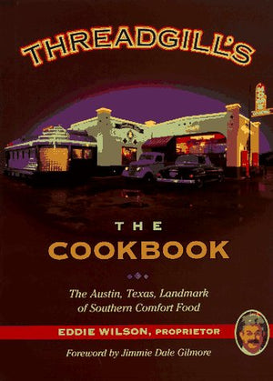 Threadgill's: The Cookbook,Used
