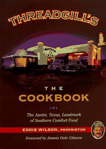 Threadgill's: The Cookbook,Used