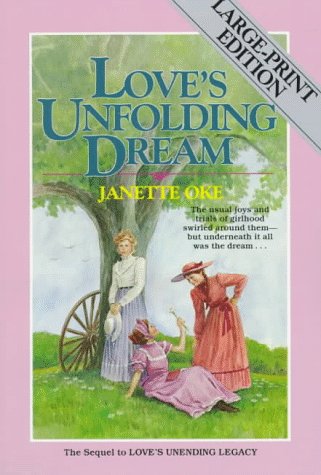 Love's Unfolding Dream (Love Comes Softly Series #6),New