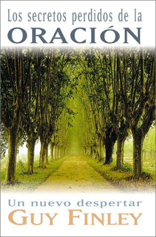 Secretos perdidos de la oracin (Spanish Edition),Used