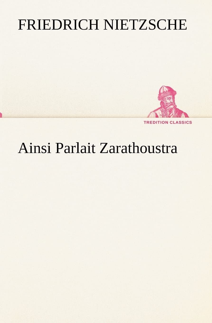 Ainsi Parlait Zarathoustra (French Edition),Used