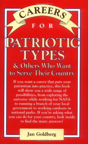 Careers for Patriotic Types & Others Who Want To Serve Their Country,Used
