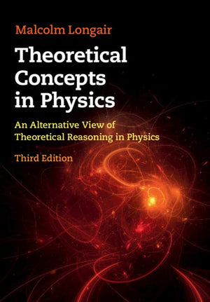 Theoretical Concepts in Physics: An Alternative View of Theoretical Reasoning in Physics,Used