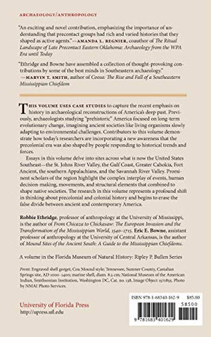 The Historical Turn in Southeastern Archaeology (Florida Museum of Natural History: Ripley P. Bullen Series),Used