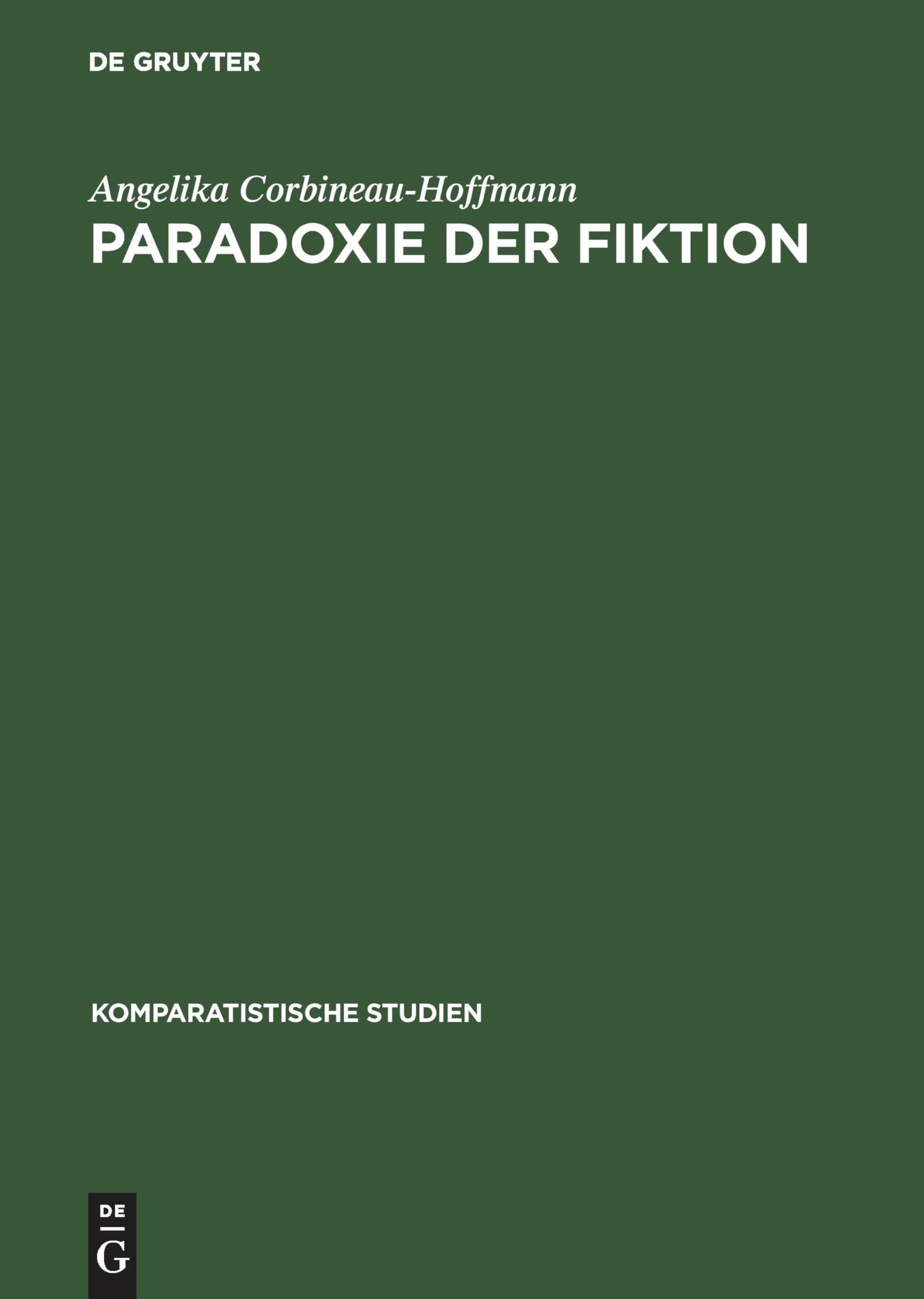 Paradoxie der Fiktion: Literarische VenedigBilder 17971984 (Komparatistische Studien, 17) (German Edition),Used
