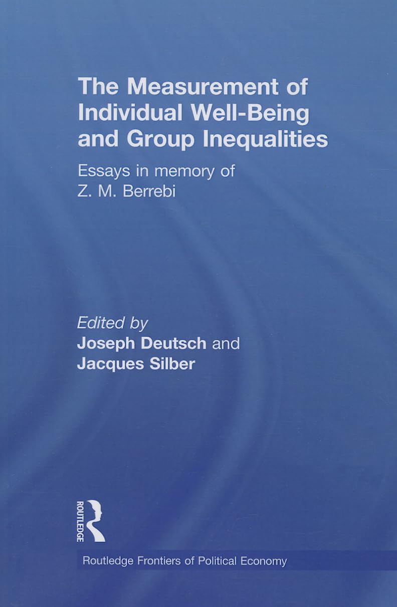 The Measurement of Individual WellBeing and Group Inequalities (Routledge Frontiers of Political Economy),Used