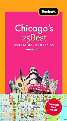 Fodor's Chicago's 25 Best, 6th Edition (Fullcolor Travel Guide),Used