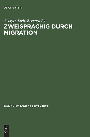 Zweisprachig durch Migration: Einfhrung in die Erforschung der Mehrsprachigkeit am Beispiel zweier Zuwanderergruppen in Neuenbur,Used
