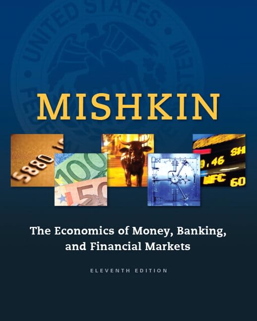 Economics of Money, Banking and Financial Markets, The (The Pearson Series in Economics),Used