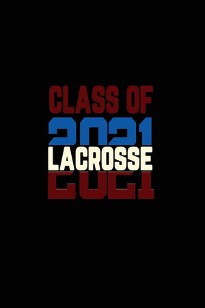 Class of 2021 Lacrosse: Senior 12th Grade Graduation Notebook,Used