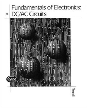 Fundamentals of Electronics: DC/AC Circuits (Electronics Technology Series),Used