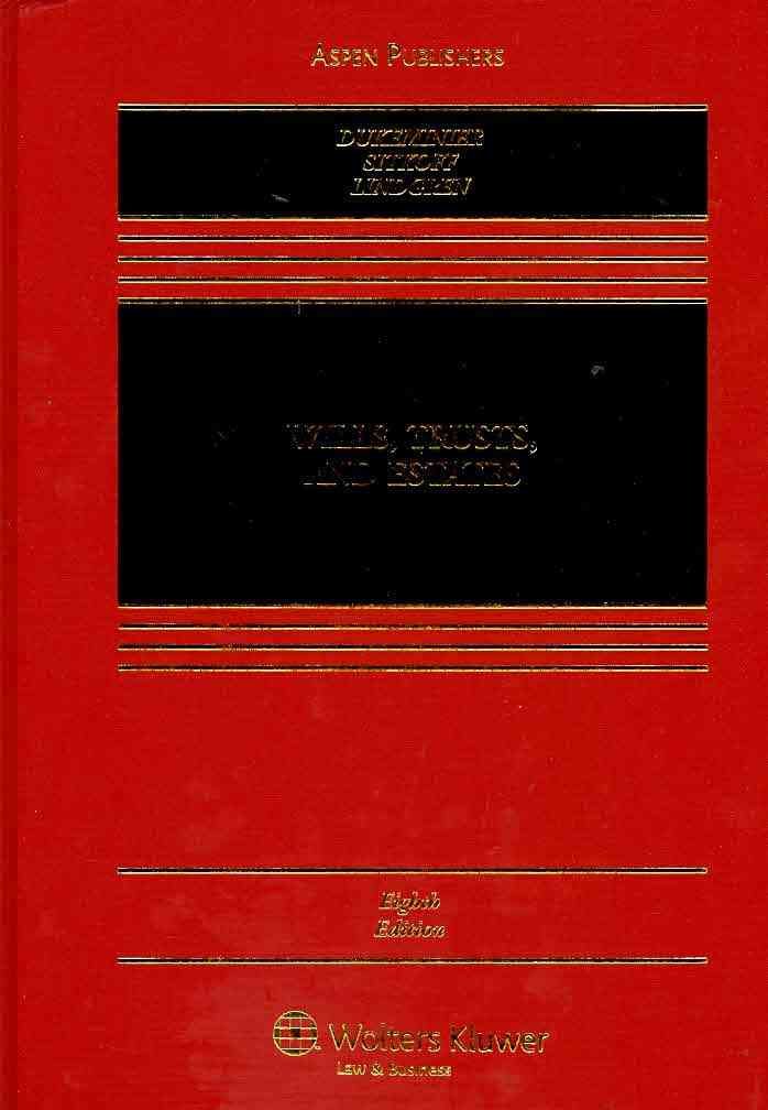 Wills, Trusts, And Estates, Eighth Edition