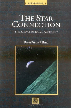 The Star Connection: The Science Of Judaic Astrology,Used