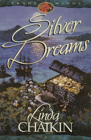Silver Dreams (Trade Winds, Book 2),Used