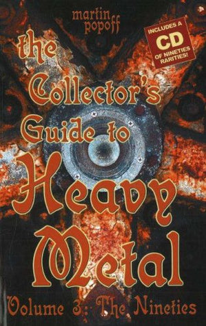 The Collector's Guide to Heavy Metal: Volume 3: The Nineties,Used