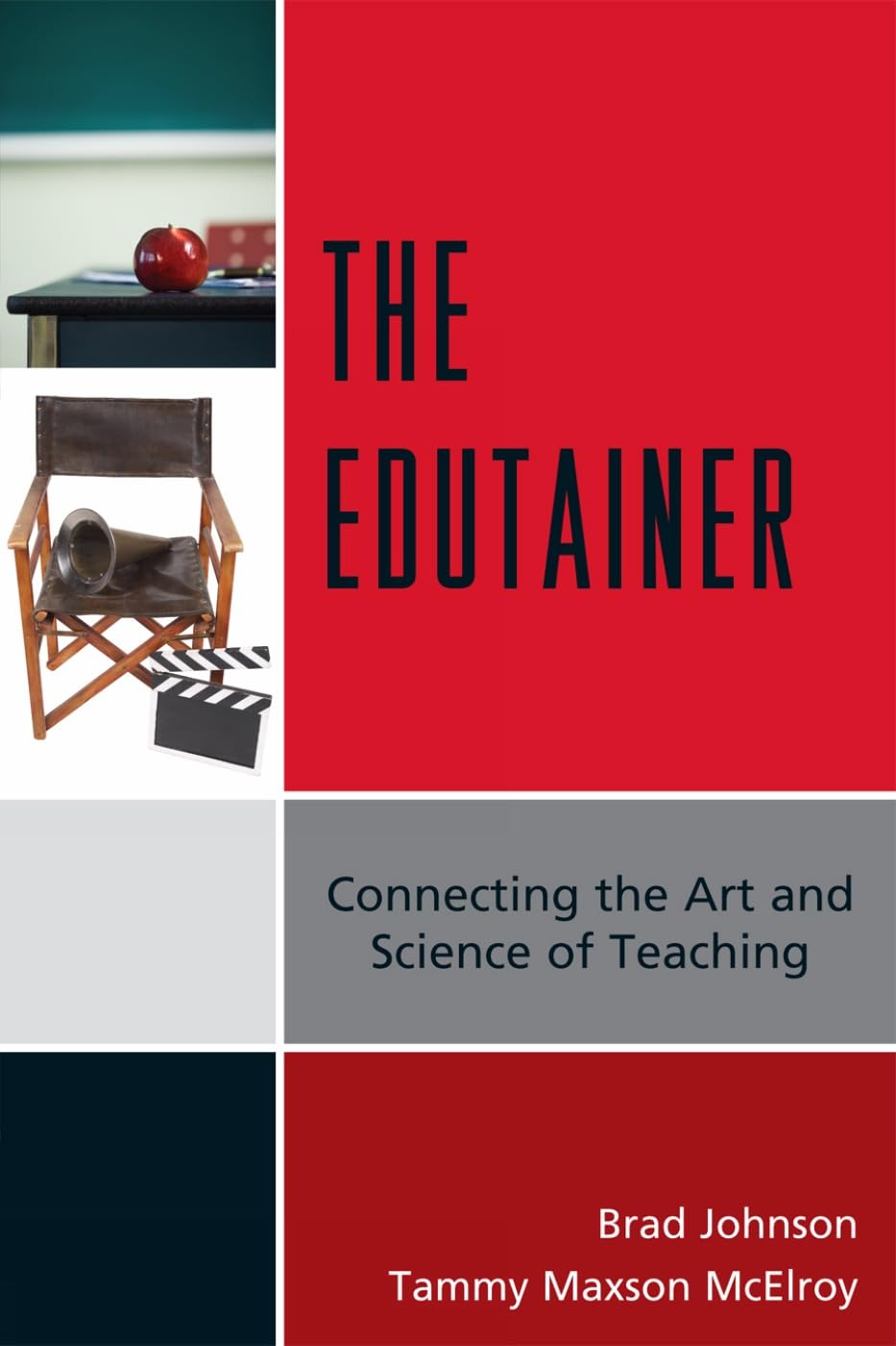 The Edutainer: Connecting the Art and Science of Teaching,Used