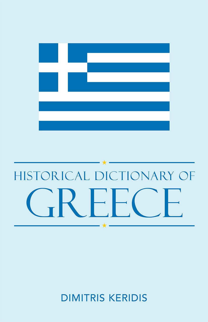 Historical Dictionary Of Modern Greece (Volume 71) (Historical Dictionaries Of Europe, 71),Used