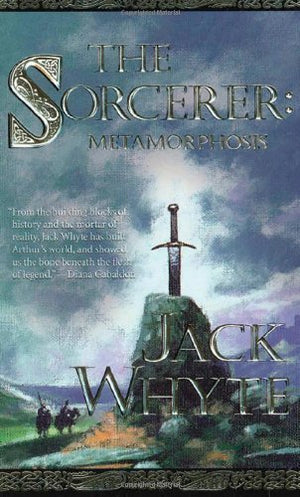 The Sorcerer: Metamorphosis (The Camulod Chronicles, Book 6),New