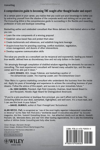 The Consulting Bible: Everything You Need to Know to Create and Expand a SevenFigure Consulting Practice,New