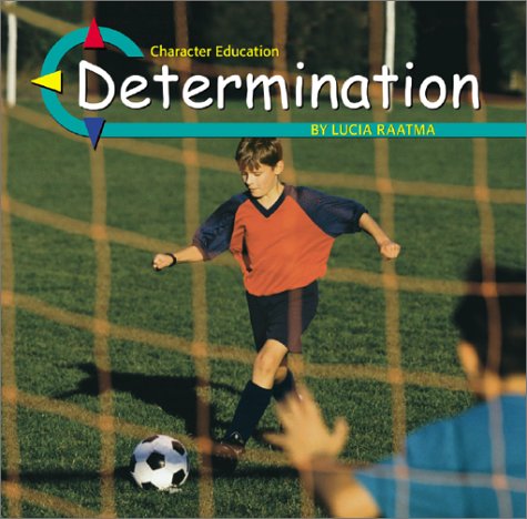 Determination (Character Education),New