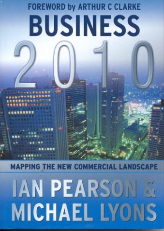 Business 2010: Mapping the New Commercial Landscape,Used