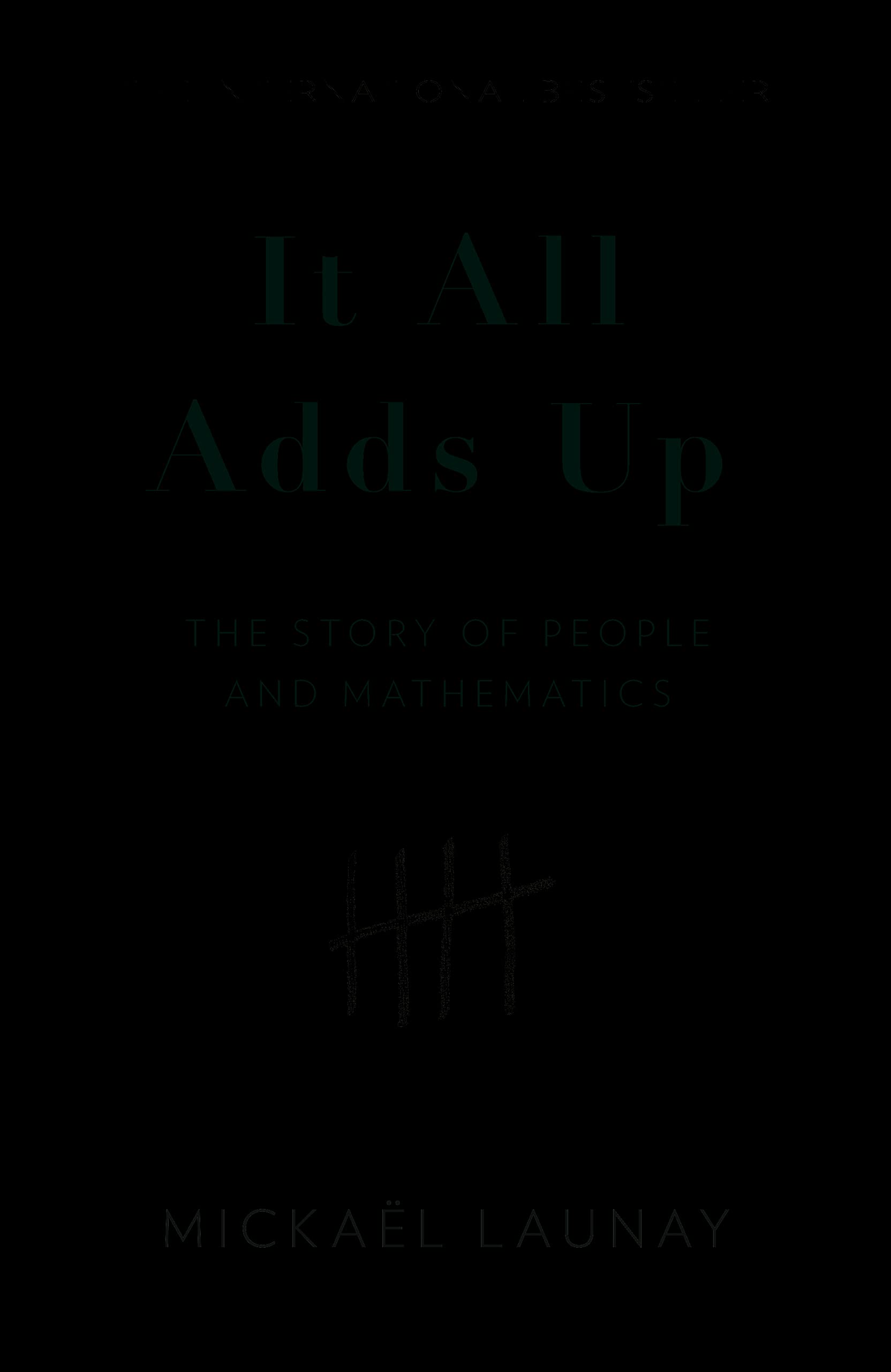 It All Adds Up: The Story of People and Mathematics,Used