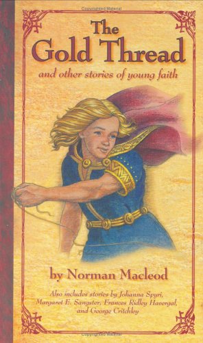 The Gold Thread: And Other Stories of Young Faith,Used