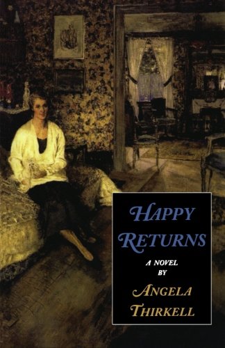 Happy Returns: A Novel (Angela Thirkell Barsetshire),Used