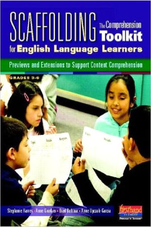 Scaffolding The Comprehension Toolkit for English Language Learners: Previews and Extensions to Support Content Comprehension,Used