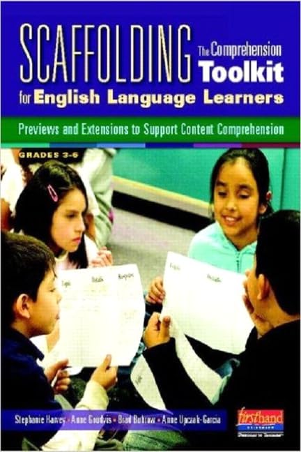Scaffolding The Comprehension Toolkit for English Language Learners: Previews and Extensions to Support Content Comprehension,Used