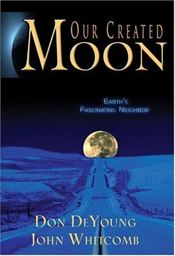 Our Created Moon: Earth's Fascinating Neighbor,Used
