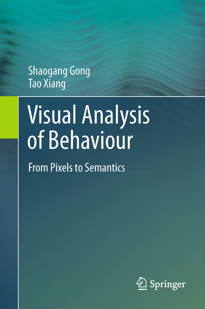 Visual Analysis of Behaviour: From Pixels to Semantics,Used