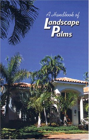 A Handbook Of Landscape Palms,Used