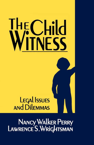 The Child Witness: Legal Issues And Dilemmas,Used