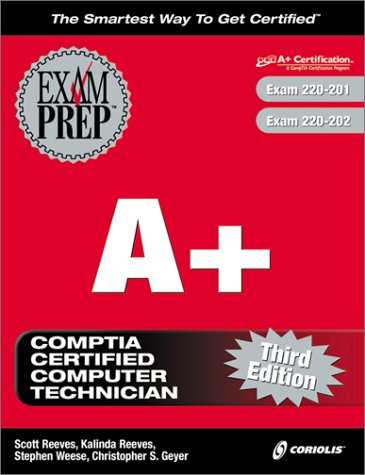 A+ Exam Prep, Third Edition (Exam: 220201, 220202),Used