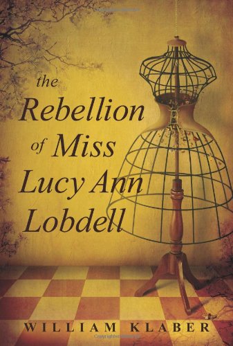 The Rebellion Of Miss Lucy Ann Lobdell,Used