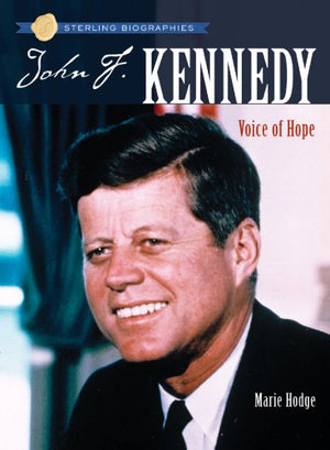 John F. Kennedy: Voice of Hope (Sterling Biographies),Used