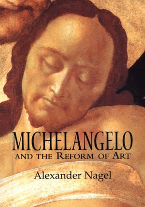 Michelangelo and the Reform of Art,Used