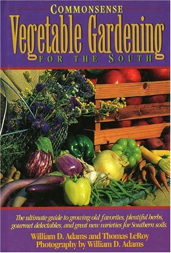 Commonsense Vegetable Gardening for the South,Used