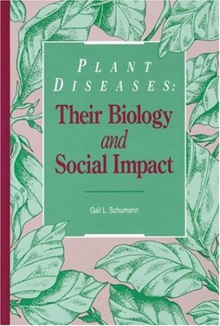 Plant Diseases: Their Biology and Social Impact,New