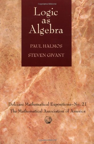 Logic as Algebra (Dolciani Mathematical Expositions),Used